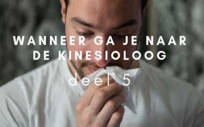 Wanneer ga je naar de kinesioloog – deel 5