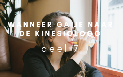 Wanneer ga je naar de kinesioloog – deel 7