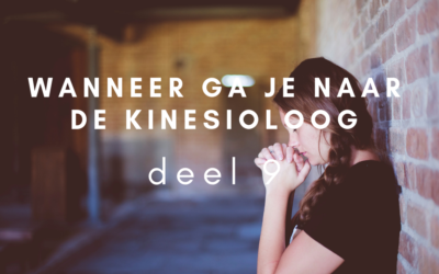 Wanneer ga je naar de kinesioloog – deel 9